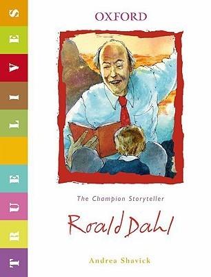 Roald Dahl: True Lives - Thryft