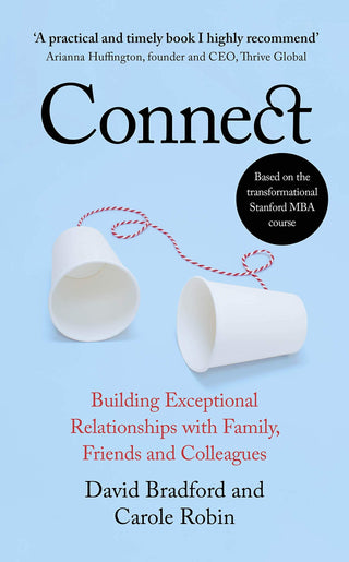 Connect: Building Exceptional Relationships with Family, Friends and Colleagues - Thryft