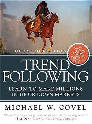 Trend Following (Updated Edition) : Learn to Make Millions in Up or Down Markets - Thryft