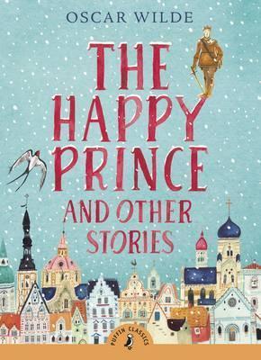 The Happy Prince and Other Stories - Thryft
