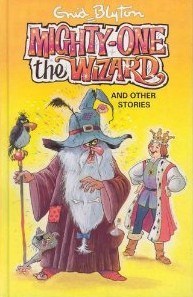 Mighty-One the Wizard and Other Stories