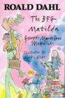 Roald Dahl Omnibus: No. 1 : BFG, Maitilda and George's Marvellous Medicine - Thryft