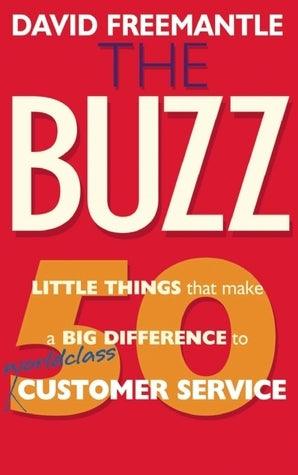 The Buzz : 50 Little Things that Make a Big Difference to Worldclass Customer Service - Thryft