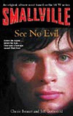 Smallville 2: See No Evil : Smallville Young Adult Series: Book Two - Thryft