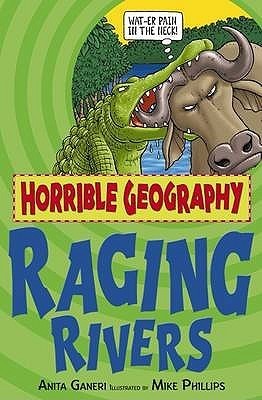 Raging Rivers - Horrible Geography