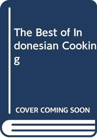 The Best Of Indonesian Cooking - Thryft