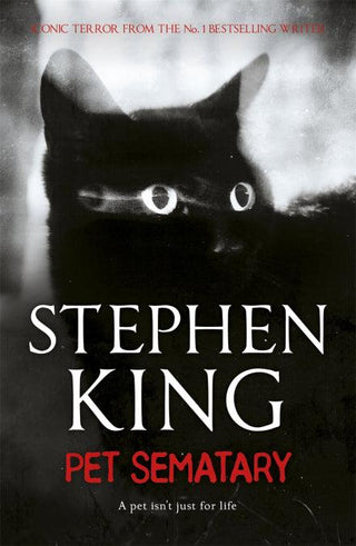 Pet Sematary : King's #1 bestseller - soon to be a major motion picture - Thryft