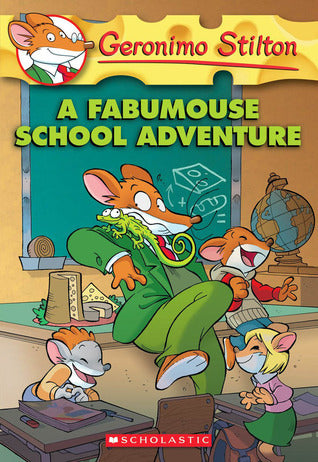 A Fabumouse School Adventure (Geronimo Stilton)