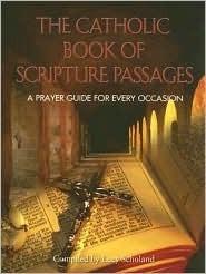 The Catholic Book Of Scripture Passages - A Prayer Guide For Every Occasion - Thryft