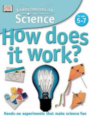 Experiments in Science: How Does It Work? - Thryft