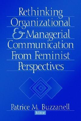 Rethinking Organizational and Managerial Communication from Feminist Perspectives - Thryft