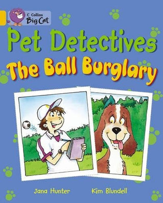 Pet Detectives: The Ball Burglary
