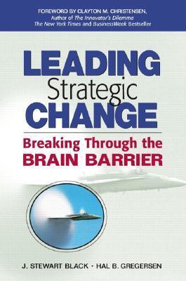 Leading Strategic Change : Breaking Through the Brain Barrier - Thryft