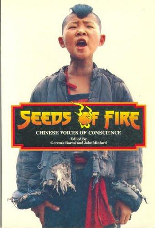 Seeds Of Fire - Chinese Voices Of Conscience - Thryft