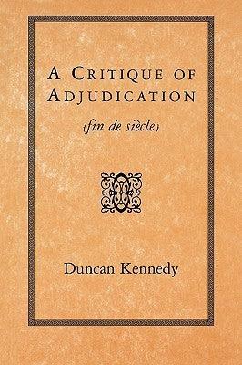 A Critique of Adjudication : fin de siecle - Thryft