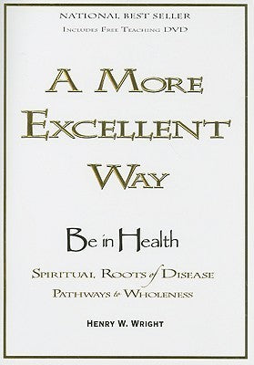 A More Excellent Way Be in Health