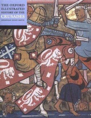 The Oxford Illustrated History of the Crusades