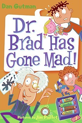 Dr. Brad Has Gone Mad! - My Weird School Daze