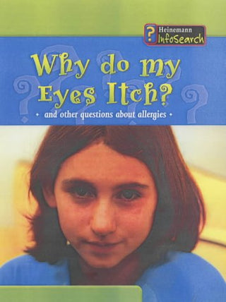 Why Do My Eyes Itch? And Other Questions About Allergies