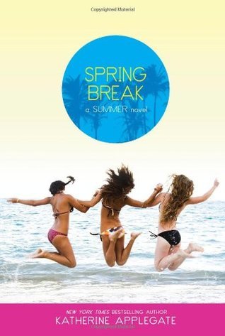 Spring Break: A Summer Novel