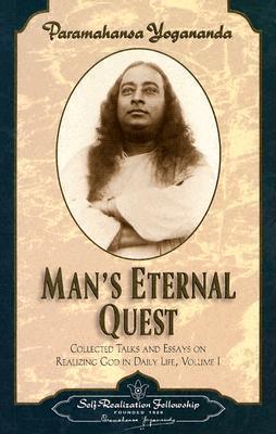 Mans Eternal Quest - Collected Talks And Essays On Realizing God In Daily L - Thryft