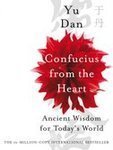 Confucius From the Heart - Ancient Wisdom for Today's World