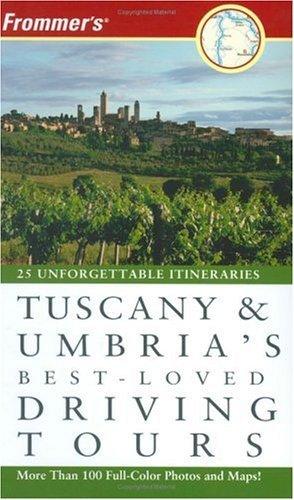 Frommer's Tuscany and Umbria's Best-loved Driving Tours - Thryft