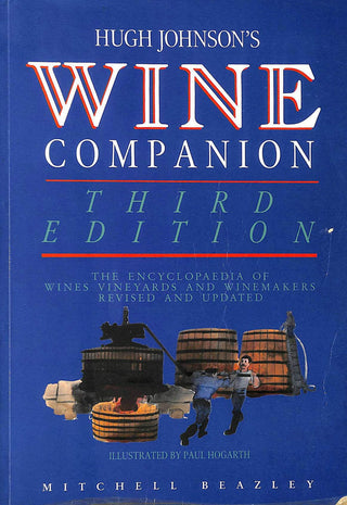 Hugh Johnson's Wine Companion: The Encyclopaedia of Wines, Vineyards and Winemakers