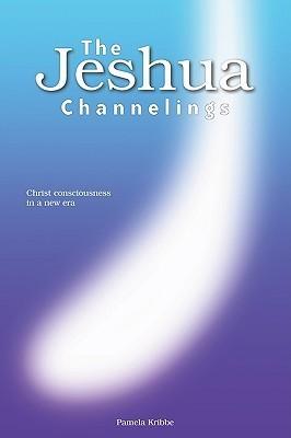 THE Jeshua Channelings : Christ Consciousness in a New Era - Thryft