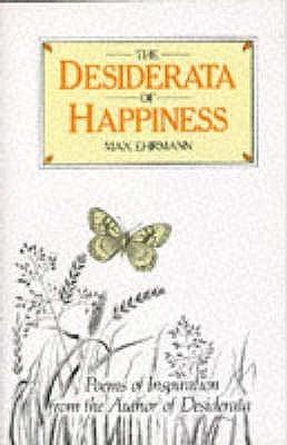 The Desiderata of Happiness - Thryft