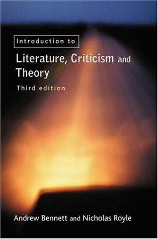 An Introduction to Literature, Criticism and Theory