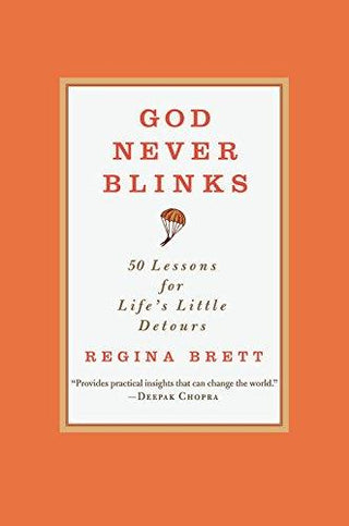 God Never Blinks, International Edition : 50 Lessons for Life's Little Detours - Thryft