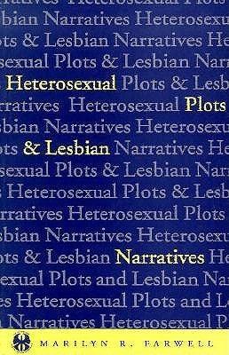 Heterosexual Plots and Lesbian Narratives - The Cutting Edge: Lesbian Life and Literature - Thryft