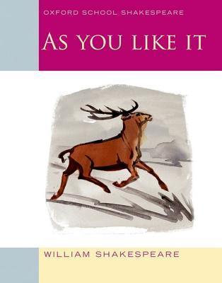 Oxford School Shakespeare: As You Like It - Thryft