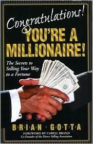 Congratulations! You're a Millionaire! : The Secrets to Selling Your Way to a Fortune - Thryft