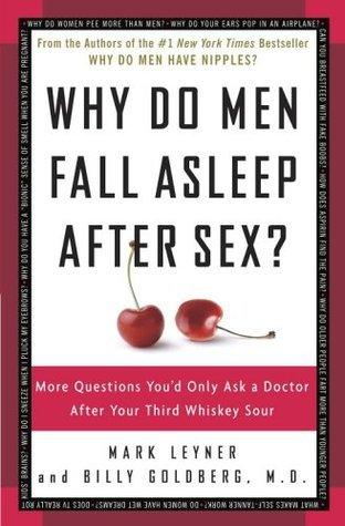 Why Do Men Fall Asleep After Sex? More Questions You'd Only Ask a Doctor After Your Third Whiskey Sour - Thryft