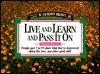 Live and Learn and Pass It On: Volume 2