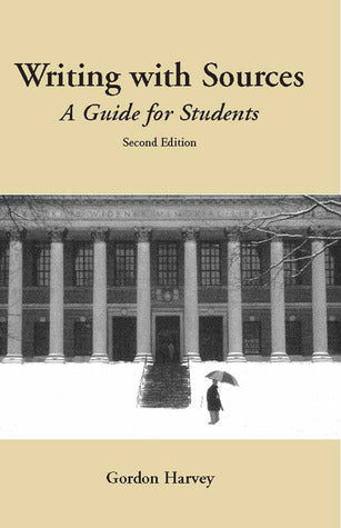 Writing With Sources - A Guide for Students