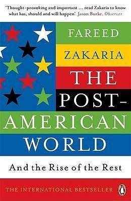 The Post-American World: And the Rise of the Rest - Thryft