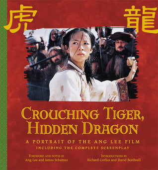 Crouching Tiger, Hidden Dragon: A Portrait of the Ang Lee Film