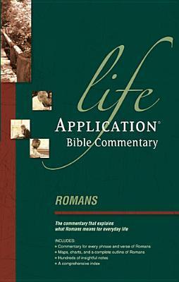 Romans - Life Application Bible Commentary