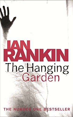 The Hanging Garden - An Inspector Rebus Novel