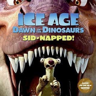 Ice Age: Dawn Of The Dinosaurs: Sid-Napped! - Thryft