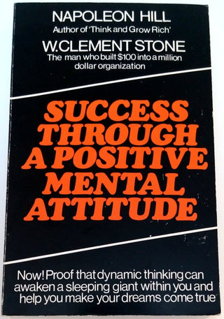 Success Through a Positive Mental Attitude