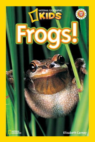 Frogs! - National Geographic Readers