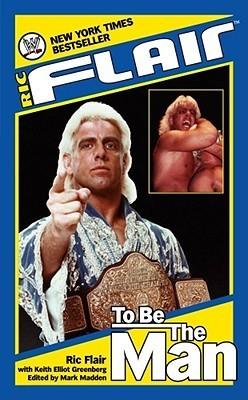 Ric Flair: To Be The Man - Thryft