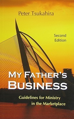 My Father's Business: Guidelines for Ministry in the Marketplace