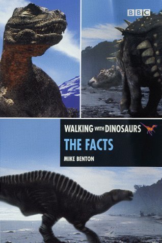 Walking With Dinosaurs: The Facts