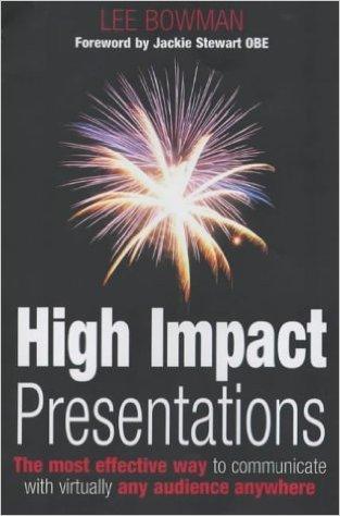 High Impact Presentations : The Most Effective Way to Communicate With Virtually Any Audience Anywhere - Thryft