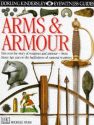 DK Eyewitness Guides: Arms & Armour - Thryft